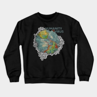 Humanity is a virus Crewneck Sweatshirt